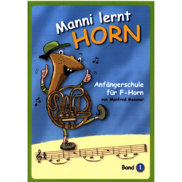Manni lernt Horn Band 1
