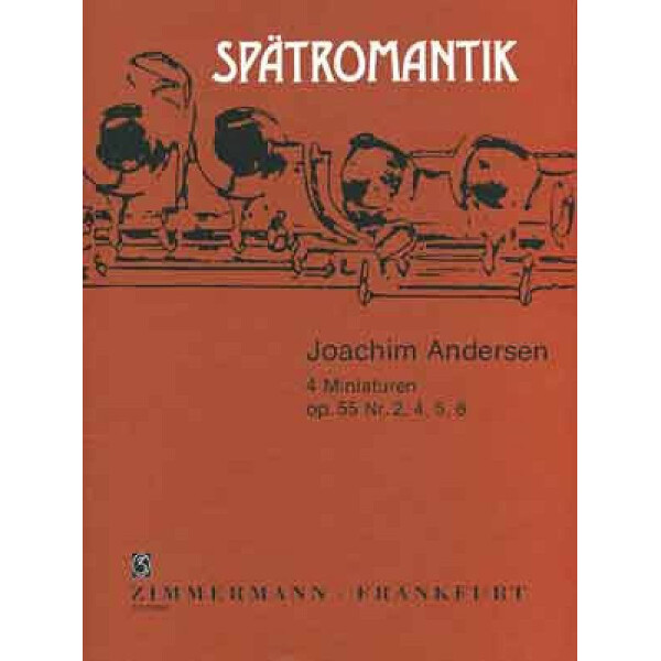 4 Miniaturen op.55 Nr.2, 4, 5 und 8