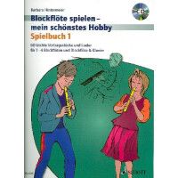 Blockflöte spielen mein schönstes Hobby Band 1 - Spielbuch (+CD)