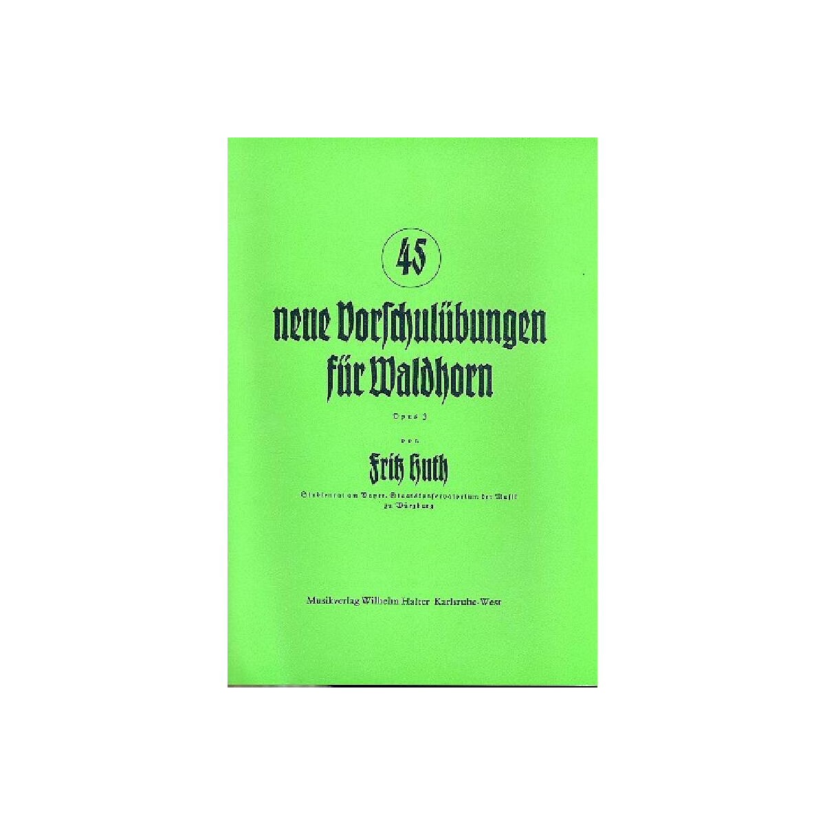 45 neue Vorschulübungen op.3