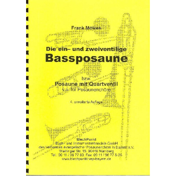 Die ein- und zweiventilige Baßposaune (Posaune mit Quartventil)