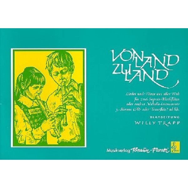 Von Land zu Land - Lieder und Tänze aus aller Welt