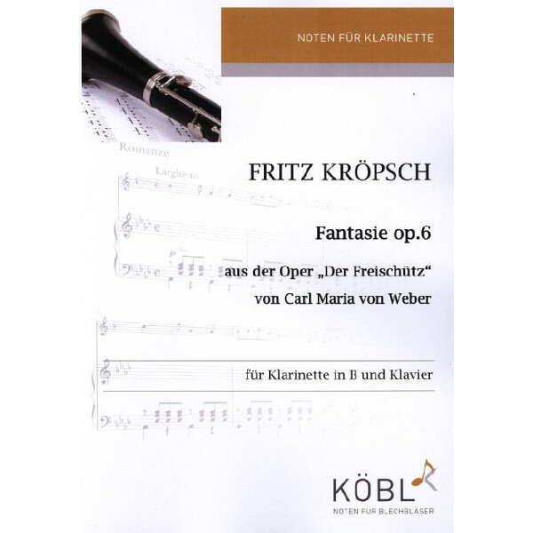 Fantasie über Themen aus der Oper Der Freischütz von Weber op.6