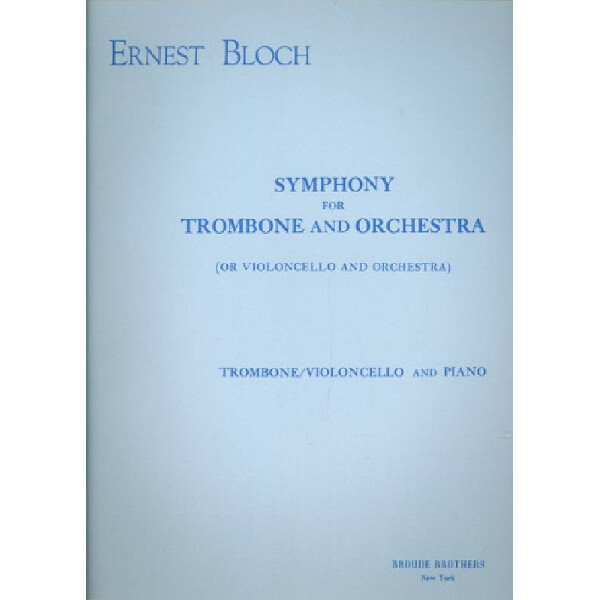 Symphony for trombone (or violoncello) and orchestra