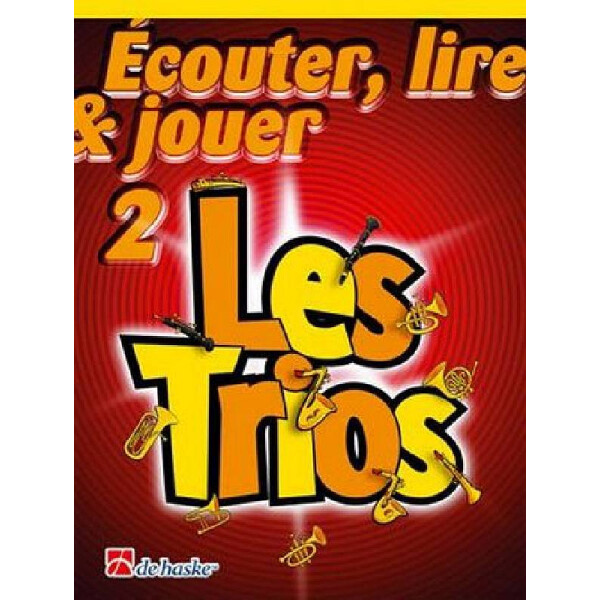Écouter, lire, jouer vol.2 - Les Trios