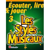 Écouter, lire, jouer vol.3 - Les styles musicaux