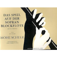 Das Spiel auf der Sopranblockflöte