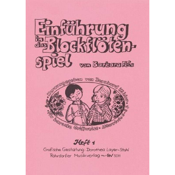 Einführung in das Blockflötenspiel Band 1