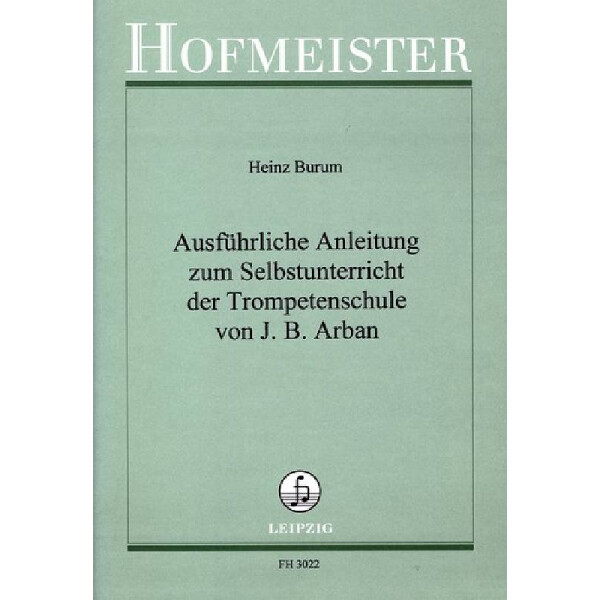 Ausführliche Anleitung zum Selbstunterricht der Trompetenschule von
