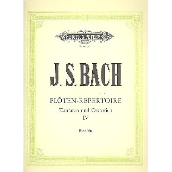 Repertoire der Flötenpartien aus dem Kantaten- und Oratorienwerk Bd. 4