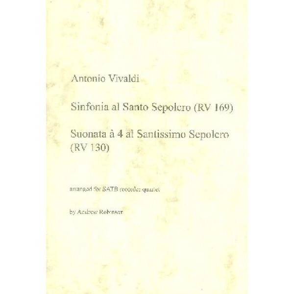 Sinfonia al Santo Sepolcro RV169 and Suonata à 4 al Santissimo Sepolcro :