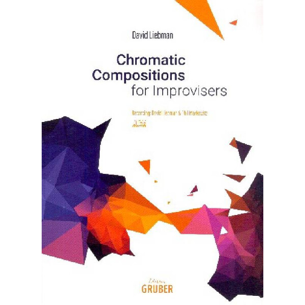 Chromatic Compositions for Improvisers (+CD)
