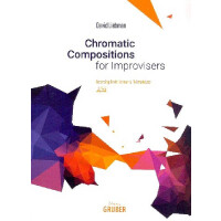 Chromatic Compositions for Improvisers (+CD)