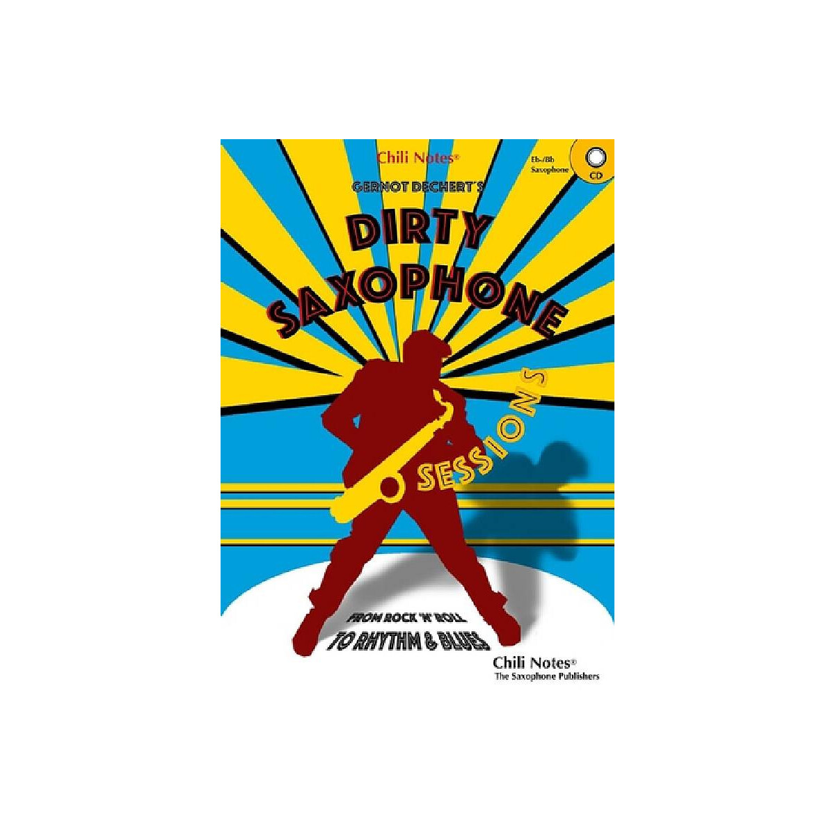 Dirty Saxophone Sessions (+CD)