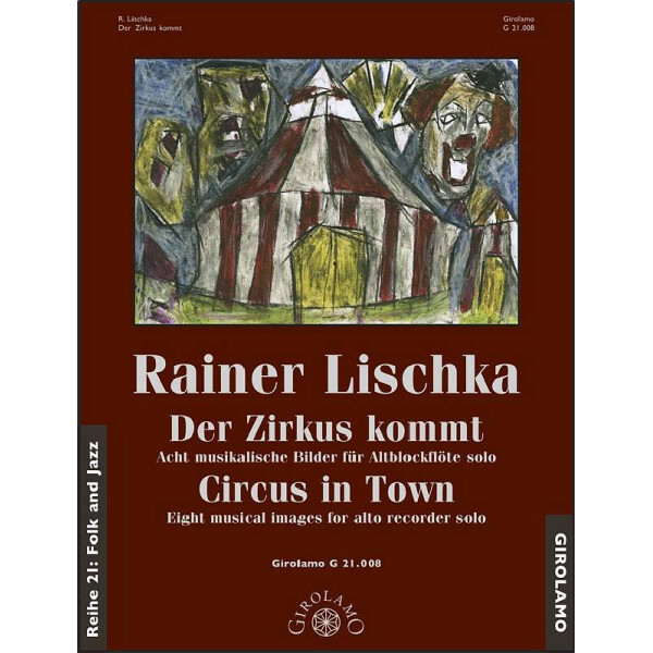 Der Zirkus kommt - 8 musikalische Bilder