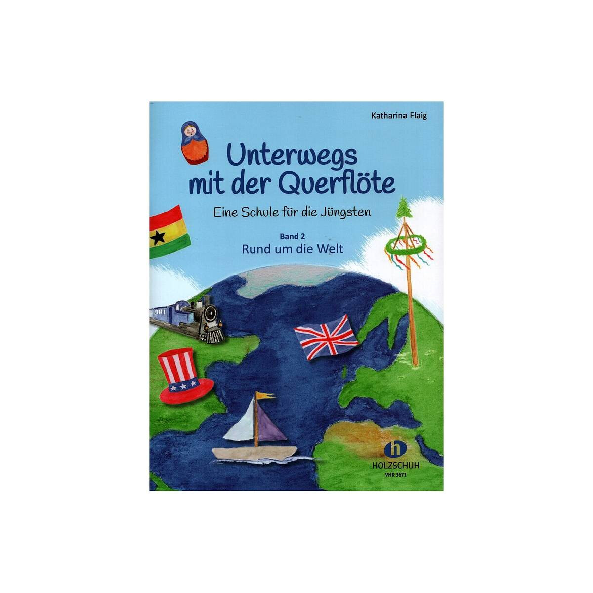 Unterwegs mit der Querfl&ouml;te Band 2 - Rund um die...