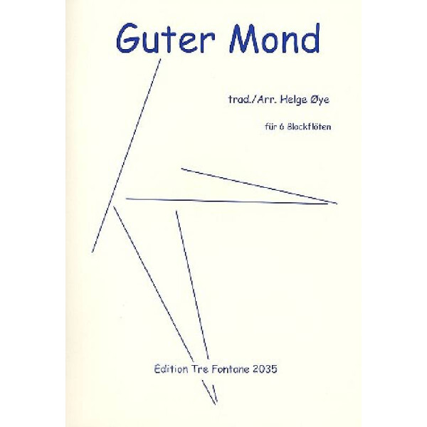 Guter Mond du gehst so stille