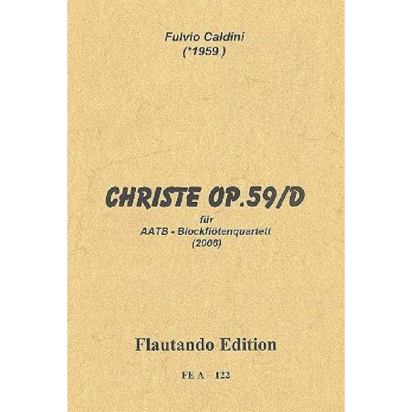 Christe op.59d für 4 Blockflöten (AATB)