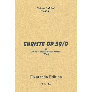 Christe op.59d f&uuml;r 4 Blockfl&ouml;ten (AATB)