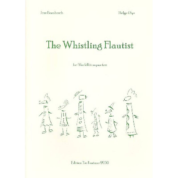 The whistling Flautist für 4 Blockflöten (SATB)