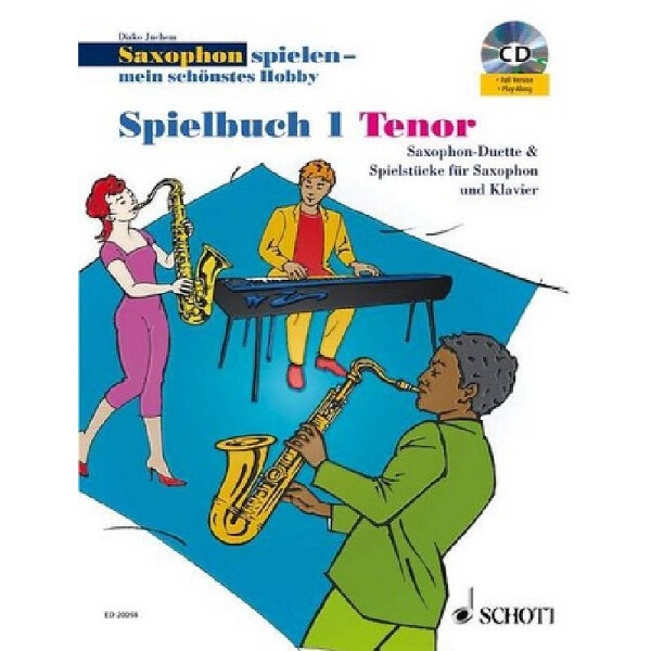 Saxophon spielen - Mein schönstes Hobby Spielbuch Band 1 (+CD)