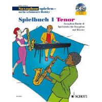 Saxophon spielen - Mein schönstes Hobby Spielbuch Band 1 (+CD)