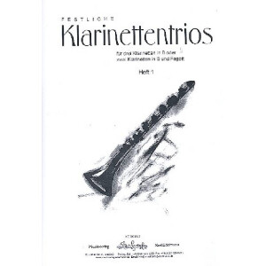 Festliche Klarinettentrios Band 1