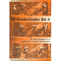 50 Kinderlieder Band 2 für 2 Trompeten