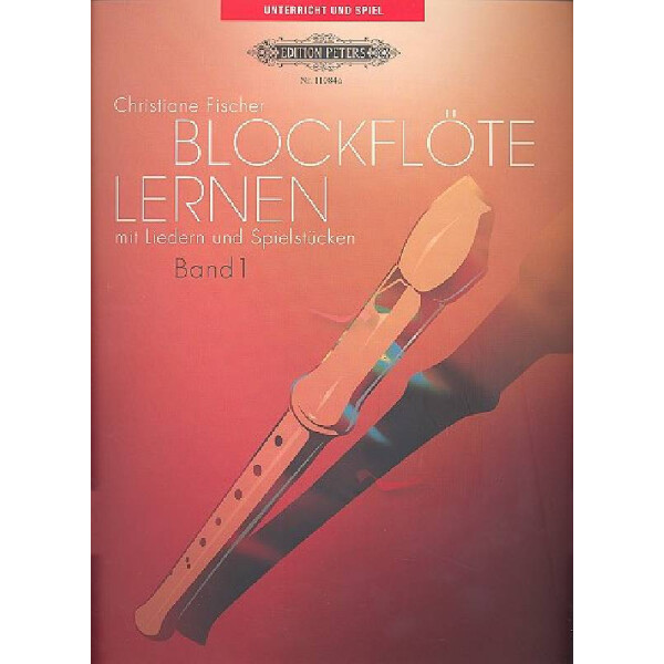 Blockflöte lernen Band 1 mit Liedern und  Spielstücken