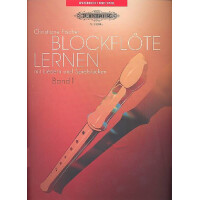 Blockflöte lernen Band 1 mit Liedern und  Spielstücken
