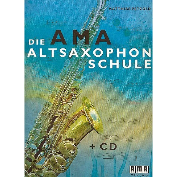 Die AMA-Altsaxophonschule Band 1 (+CD)