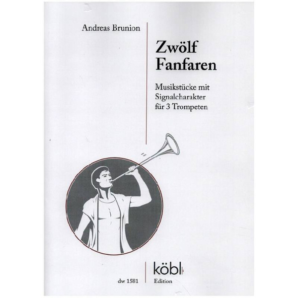 12 Fanfaren - Musikstücke mit Signalcharakter
