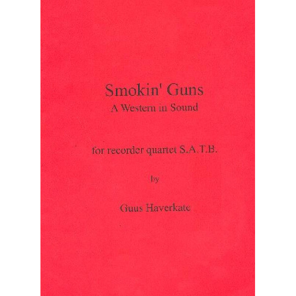 Smokin Guns A Western in sound for recorder