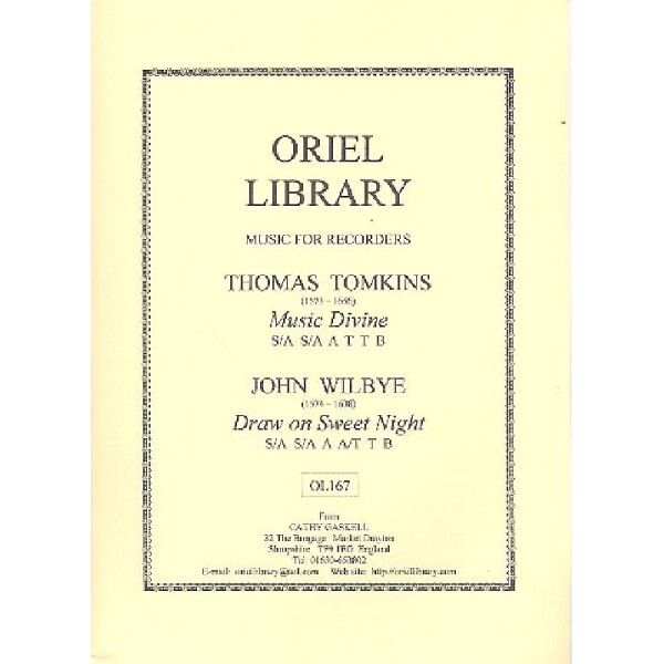 Music Divine (Tomkins)  and  Draw On Sweet