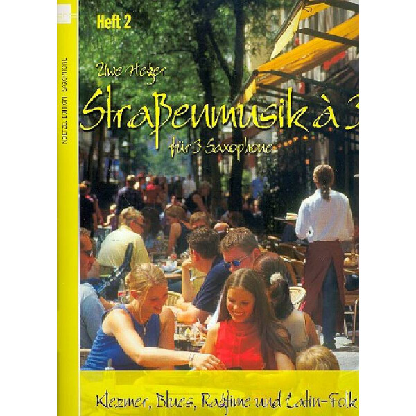 Strassenmusik a 3 Heft 2 für 3 Saxophone