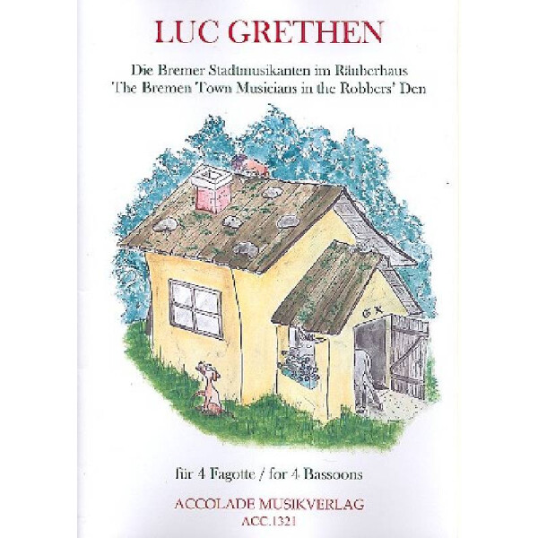 Die Bremer Stadtmusikanten im Räuberhaus
