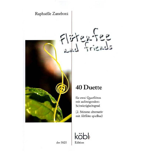 Flötenfee and Friends - 40 Duette mit aufsteigendem Schwierigkeitsgrad