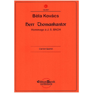 Herr Thomaskantor - Hommage &agrave; J. S. Bach