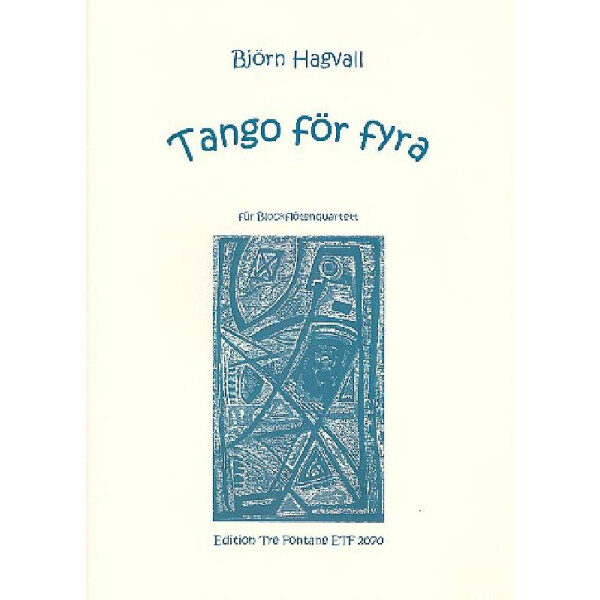 Tango för fyra für 4 Bockflöten (SATB)