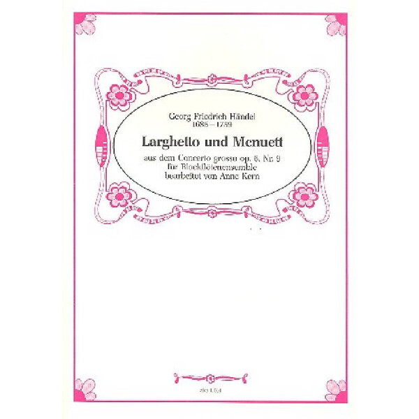 Larghetto und Menuett aus dem Concerto grosso op.6,9