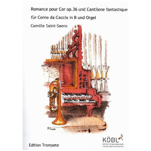 Romance pour Cor op.36 und Cantilene fantastique