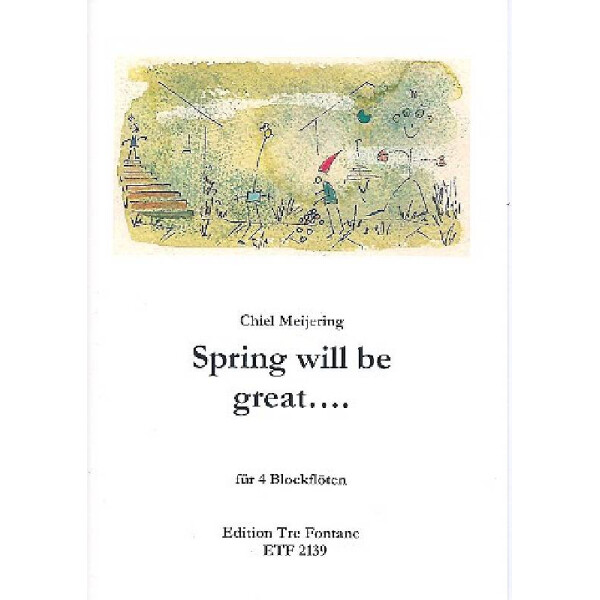 Spring will be great für 4 Blockflöten
