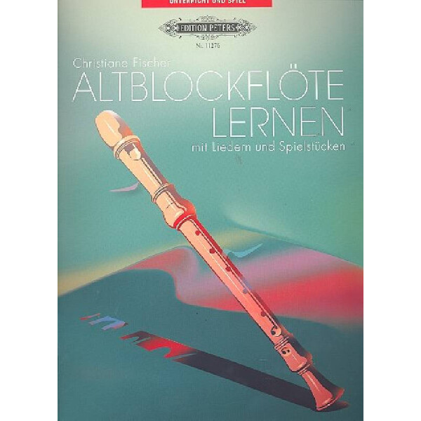 Altblockflöte lernen mit Liedern und Spielstücken