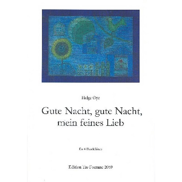 Gute Nacht, gute Nacht, meines feines Lied