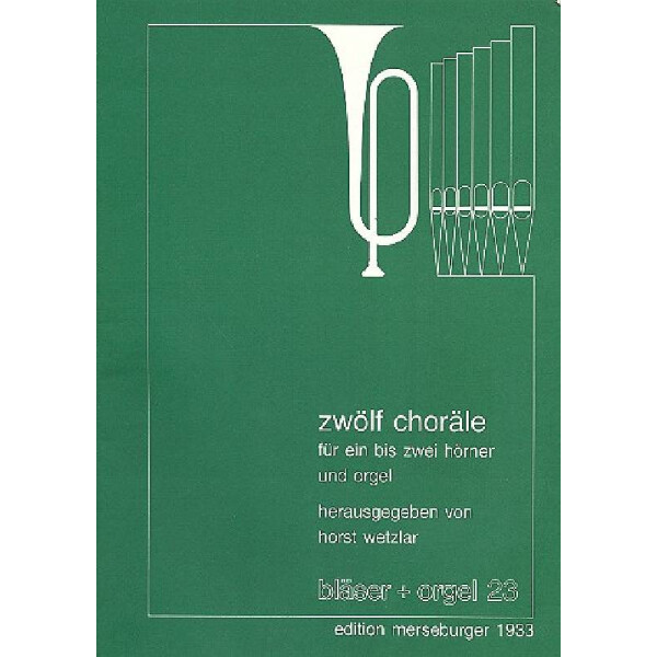 12 Choräle für 1-2 Hörner und Orgel