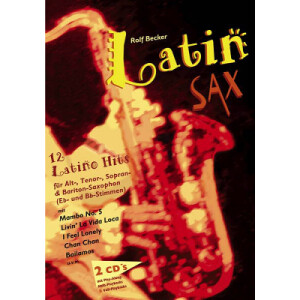 Latin Sax (+ 2 CDs) 12 Latino Hits