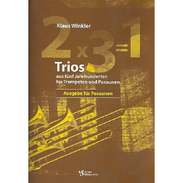 2 x 3 = 1 Trios aus 5 Jahrhunderten