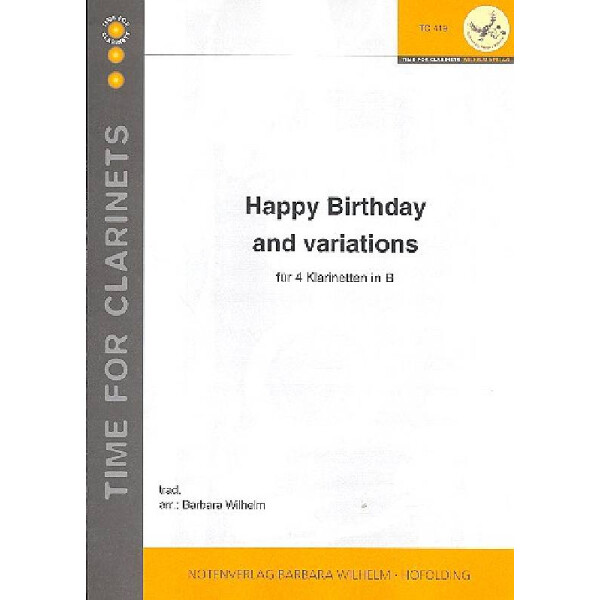 Happy Birthday  and Variations für 4 Klarinetten