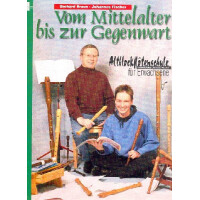 Vom Mittelalter bis zur Gegenwart