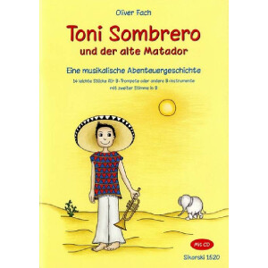 Toni Sombrero und der alte Matador (+CD)